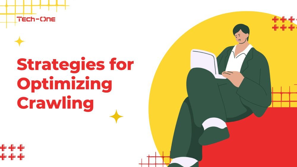 Strategies for Optimizing Crawling