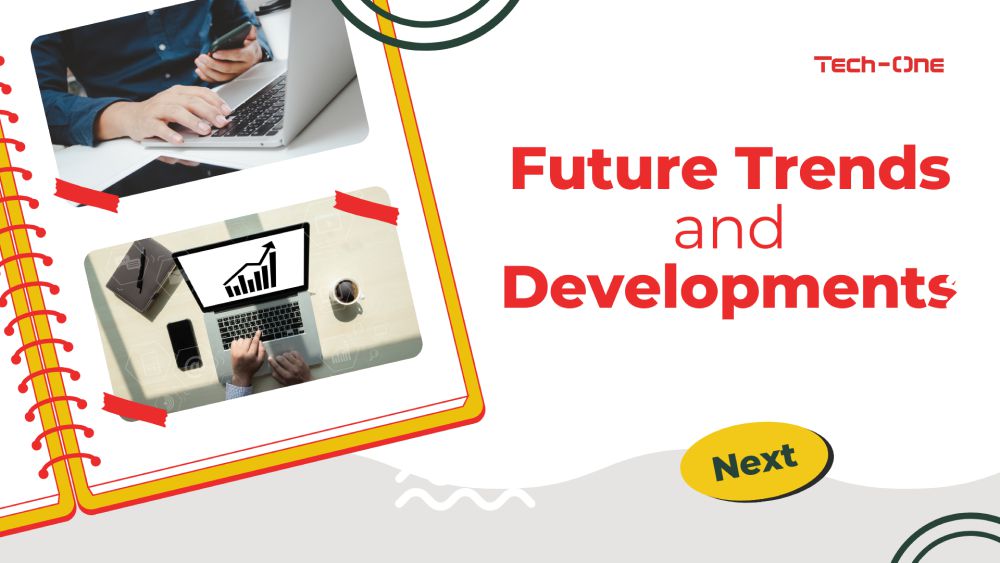 Future Trends and Developments