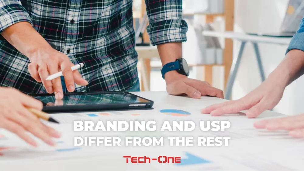 Branding and USP: Differ from the Rest