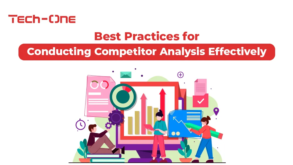 Best Practices for Conducting Competitor Analysis Effectively
