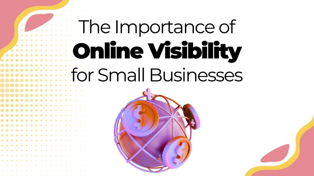 Impact of online visibility on customer acquisition and growth