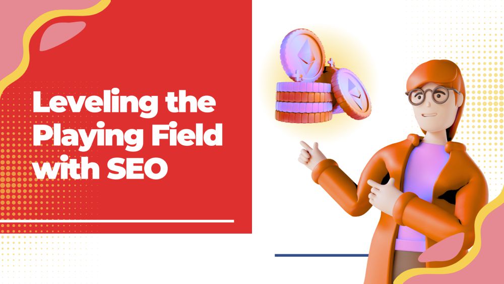 How SEO levels the playing field in the digital landscape