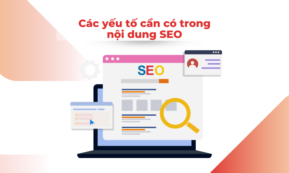 Các yếu tố cần có trong nội dung SEO